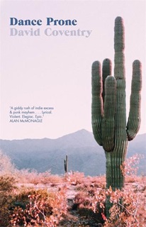 The book cover of Dance Prone, by David Coventry, which features an image of a cactus on dry bush land with mountains in the background. 