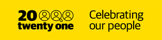A wide yellow graphic with the words 20 twenty one, celebrating our people, in black.